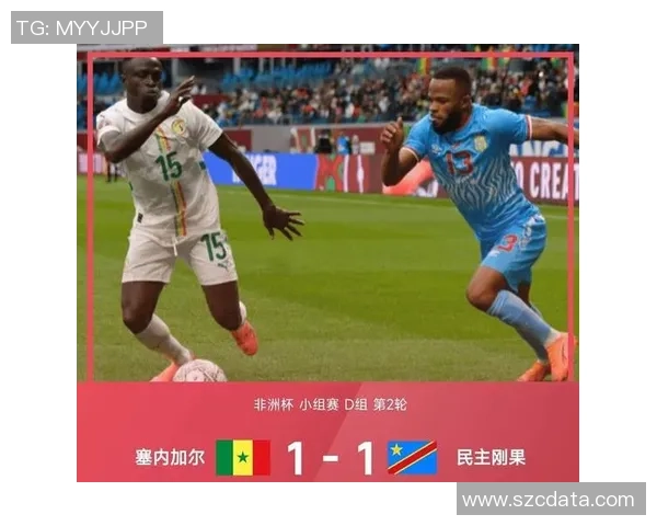 企鹅直播非洲杯精彩对决塞内加尔迎战突尼斯争夺晋级名额